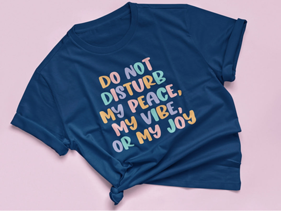 Do Not Disturb T-Shirt